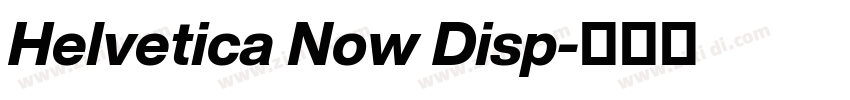 Helvetica Now Disp字体转换